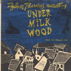 Dylan Thomas narrating Under milk wood